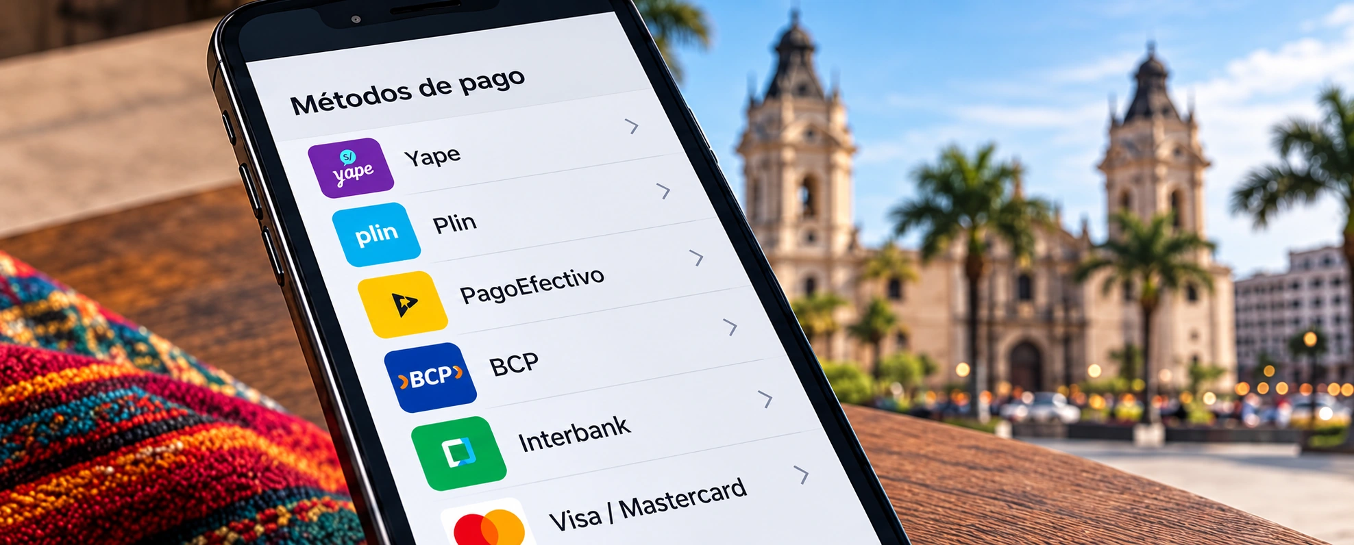 Métodos de pago habituales en Perú: Yape, Plin, PagoEfectivo y banca local.
